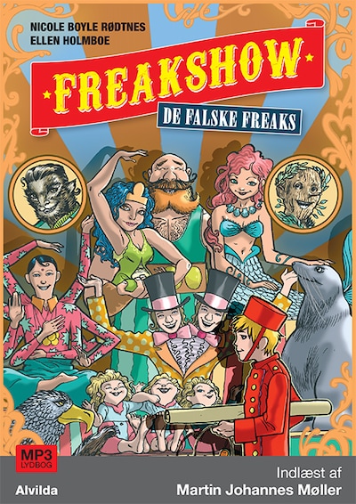 Freakshow 1: De falske freaks – omslag til lydbogen af Nicole Boyle Rødtnes, Ellen Holmboe