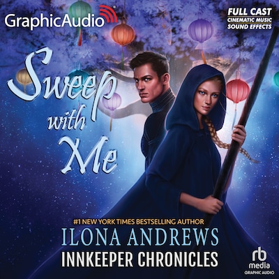 Sweep With Me [Dramatized Adaptation] – omslag til lydbogen af Ilona Andrews