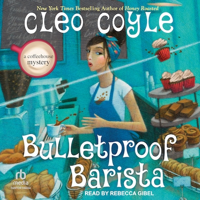 Bulletproof Barista – omslag til lydbogen af Cleo Coyle