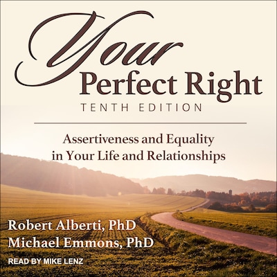 Your Perfect Right, Tenth Edition – omslag til lydbogen af Robert Alberti, PhD, Michael Emmons, PhD