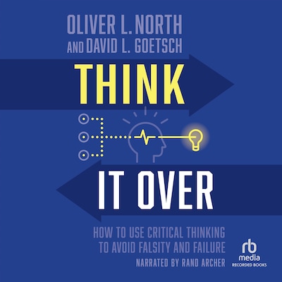 Think It Over – omslag til lydbogen af Oliver L. North, David L. Goetsch