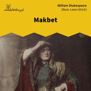 Makbet – okładka audiobooka, autor William Shakespeare