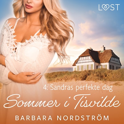 Sommer i Tisvilde 4: Sandras perfekte dag – omslag til lydbogen af Barbara Nordström