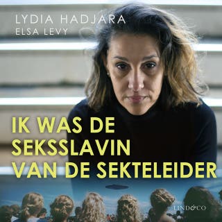 Ik was de seksslavin van de sekteleider