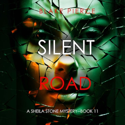 Silent Road (A Sheila Stone Suspense Thriller—Book Eleven) – omslag til lydbogen af Blake Pierce
