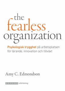 The Fearless Organization. Psykologisk trygghet på jobbet – omslag till ljudboken av Amy Edmondson