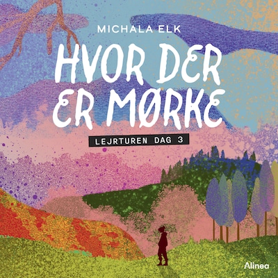 Hvor der er mørke, Lejrturen dag 3, Sort Læseklub – omslag til lydbogen af Michala Elk