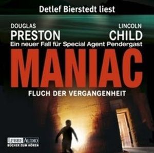 Maniac - Fluch der Vergangenheit – okładka audiobooka, autor Douglas Preston, Lincoln Child