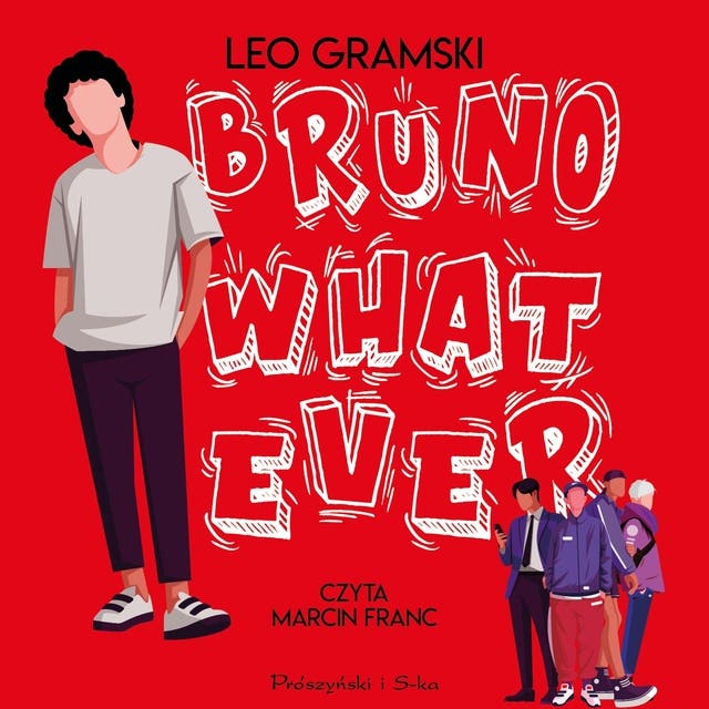 Bruno Whatever – okładka audiobooka, autor Leo Gramski
