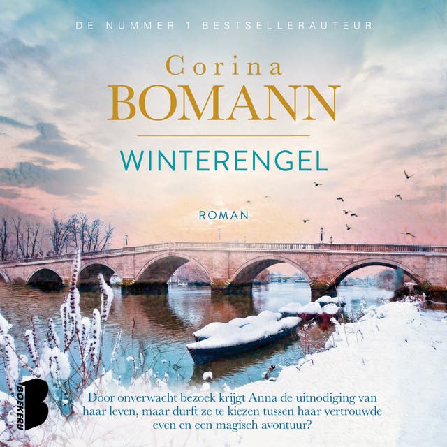 Winterengel: Door een onverwacht bezoek krijgt Anna de uitnodiging van haar leven, maar durft ze te kiezen tussen haar vertrouwde leven en een magisch