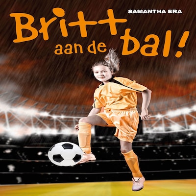 Britt aan de bal! – omslag van het luisterboek van Samantha Era