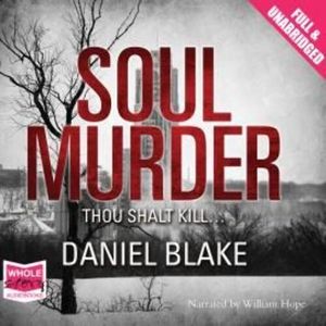 Soul Murder – okładka audiobooka, autor Daniel Blake
