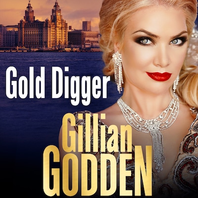 Gold Digger - A gritty gangland thriller that will have you hooked in 2021 (Unabridged) – omslag til lydbogen af Gillian Godden