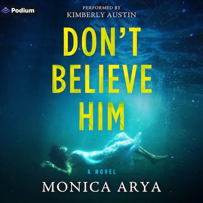 Don't Believe Him – omslag til lydbogen af Monica Arya