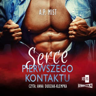 Serce pierwszego kontaktu – okładka audiobooka, autor A.P. Mist