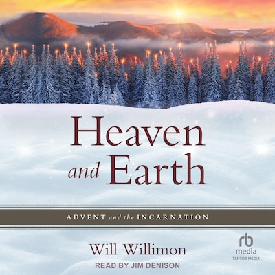 Heaven and Earth – omslag til lydbogen af Will Willimon