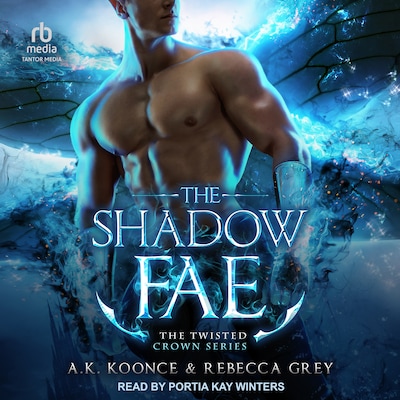 The Shadow Fae – omslag til lydbogen af A.K. Koonce, Rebecca Grey
