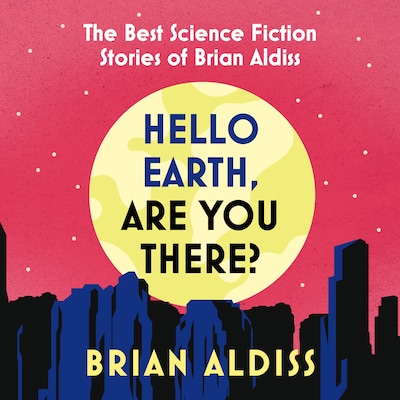 Hello Earth, Are You There? – omslag til lydbogen af Brian Aldiss