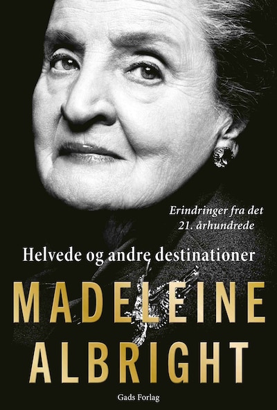 Helvede og andre destinationer – omslag til lydbogen af Madeleine Albright