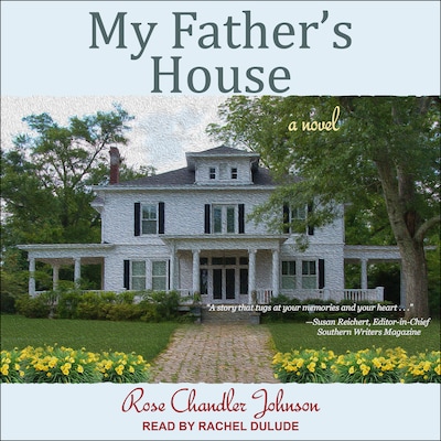 My Father's House – omslag til lydbogen af Rose Chandler Johnson