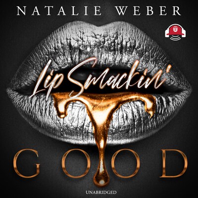 Lip Smackin’ Good – omslag til lydbogen af Natalie Weber