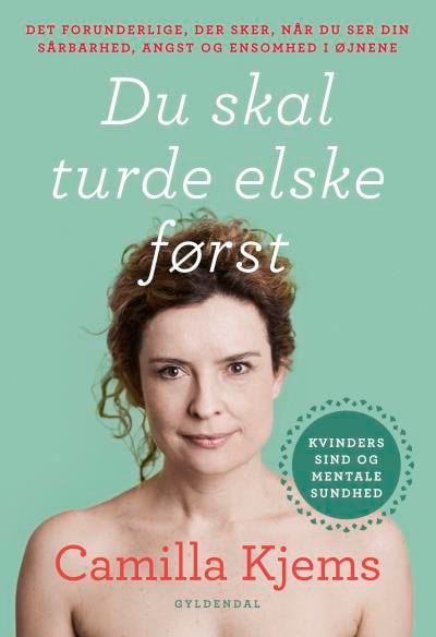Du skal turde elske først – omslag til lydbogen af Camilla Kjems