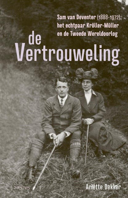 De vertrouweling: Sam van Deventer (1888-1972), het echtpaar Kröller-Müller en de Tweede Wereldoorlog – omslag van het luisterboek van Ariëtte Dekker