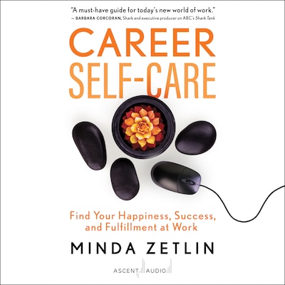 Career Self-Care – omslag til lydbogen af Minda Zetlin