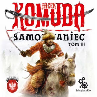Samozwaniec. Tom 3 – okładka audiobooka, autor Jacek Komuda