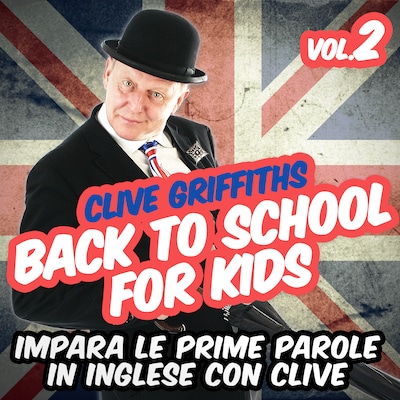 Back to school for kids Vol.2 – okładka audiobooka, autor Clive Griffiths