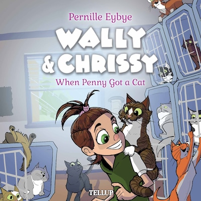 Wally & Chrissy #1: When Penny Got a Cat