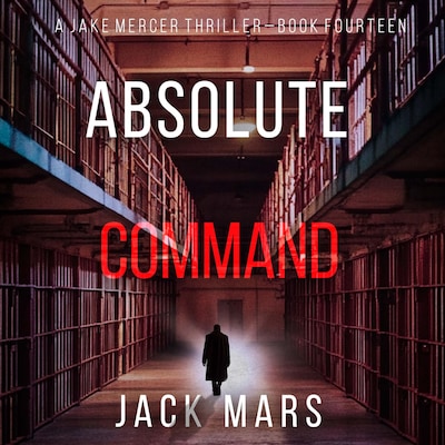 Absolute Command (A Jake Mercer Political Thriller—Book Fourteen) – omslag til lydbogen af Jack Mars
