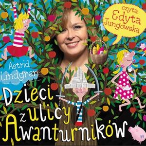 Dzieci z ulicy Awanturników – okładka audiobooka, autor Astrid Lindgren