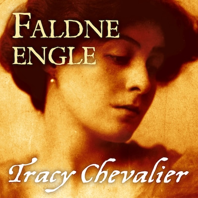 Faldne engle – omslag til lydbogen af Tracy Chevalier