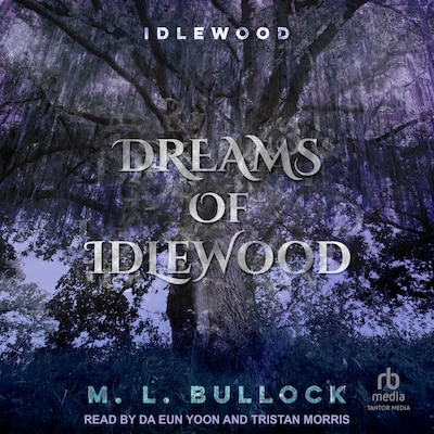 Dreams of Idlewood – omslag til lydbogen af M. L. Bullock