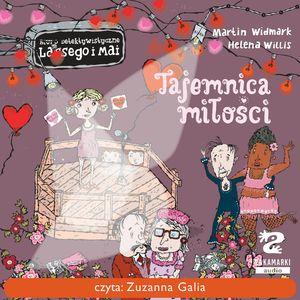 Biuro Detektywistyczne Lassego i Mai. Tajemnica miłości – okładka audiobooka, autor Martin Widmark