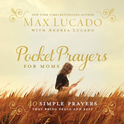 Pocket Prayers for Moms – omslag til lydbogen af Max Lucado