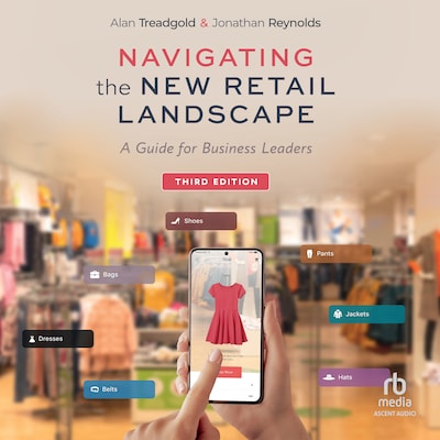 Navigating the New Retail Landscape – omslag til lydbogen af Jonathan Reynolds, Alan Treadgold