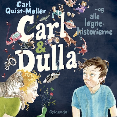 Carl og Dulla og alle løgnehistorierne – omslag til lydbogen af Carl Quist-Møller