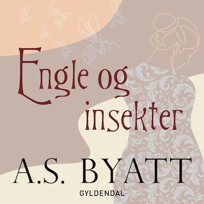 Engle & insekter – omslag til lydbogen af A.S. Byatt