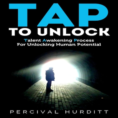 TAP TO UNLOCK: Talent Awakening Process For Unlocking Human Potential