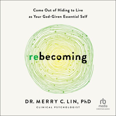 Rebecoming – omslag til lydbogen af Dr. Merry C. Lin, PhD