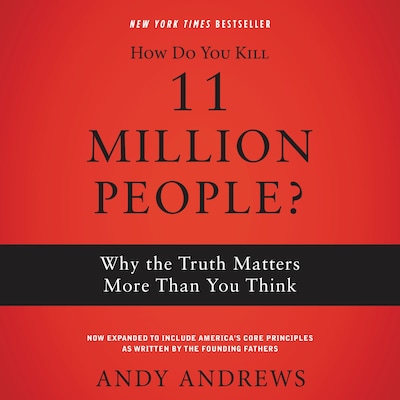 How Do You Kill 11 Million People? – omslag til lydbogen af Andy Andrews