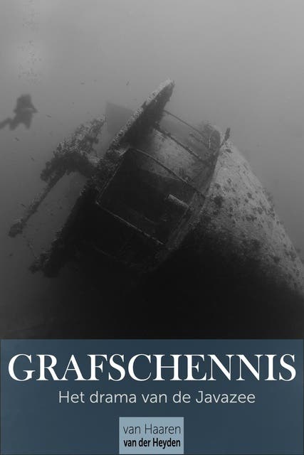 Grafschennis: Het drama van de Javazee – omslag van het luisterboek van Eugene van Haaren,Haye van der Heyden