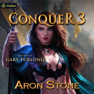 Conquer 3: Conquering the Kingdom, Book 3