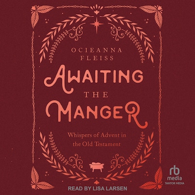 Awaiting the Manger – omslag til lydbogen af Ocieanna Fleiss