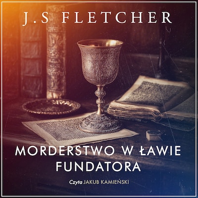Morderstwo w ławie fundatora – okładka audiobooka, autor James Smith Fletcher