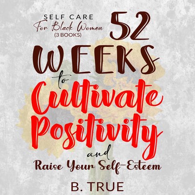 Self-Care  for  Black Women (3 Books) – omslag van het luisterboek van B. True