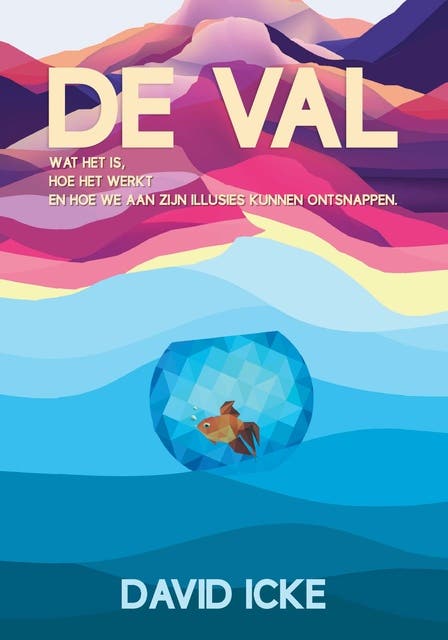 De val: Wat het is, hoe het werkt en hoe we aan zijn illusies kunnen ontsnappen – omslag van het luisterboek van David Icke