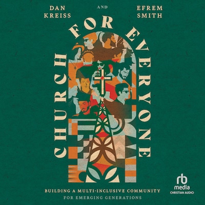 Church for Everyone – omslag til lydbogen af Dan Kreiss, Efrem Smith